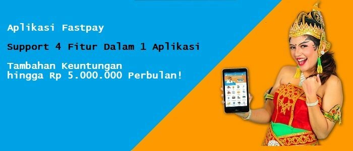 Wajib Tahu Aplikasi Fastpay Terbaru, Silahkan Download Nikmati Kemudahannya