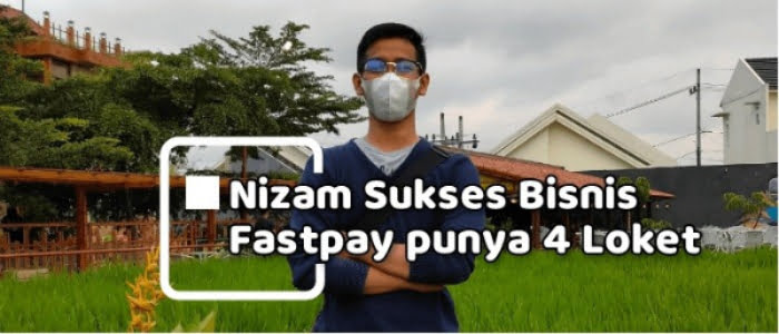 cerita nizam peluang usaha di ppob fastpay, 4 bulan jadi juragan dengan 4 outlet