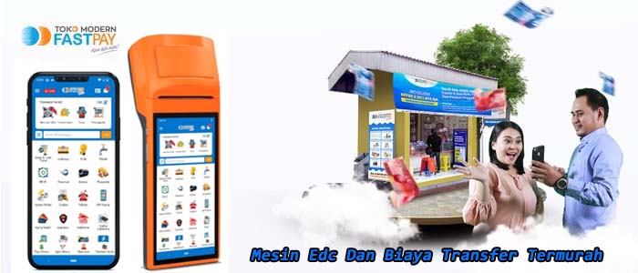 Mesin Edc Dan Biaya Transfer Termurah