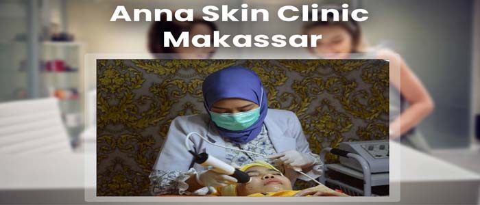 klinik kecantikan terbaik di Makassar