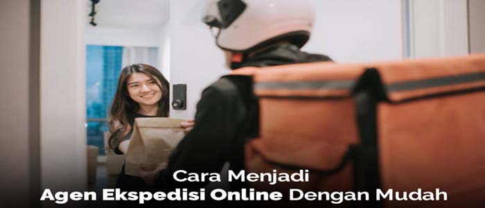 Cara Menjadi Agen Bisnis Ekspedisi Online dengan Mudah