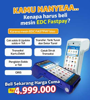 Keunggulan EDC Android Fastpay Terbaru