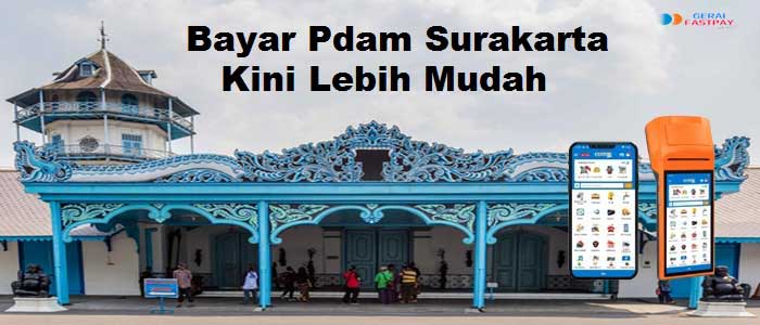 Kini Lebih Mudah Bayar Pdam Online Surakarta Di Gerai Fastpay