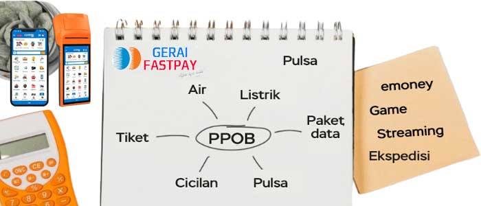Apa Itu PPOB Gerai Fastpay