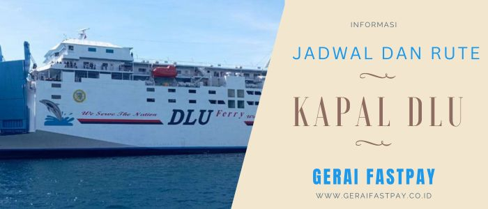 Cek Jadwal dan Rute Kapal DLU Di Bulan Februari 2024