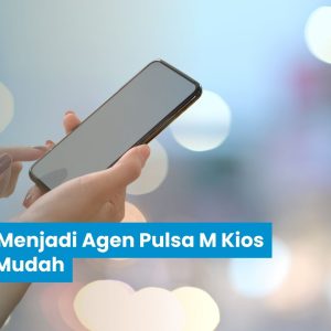 3 Cara Menjadi Agen Pulsa M Kios Paling Mudah